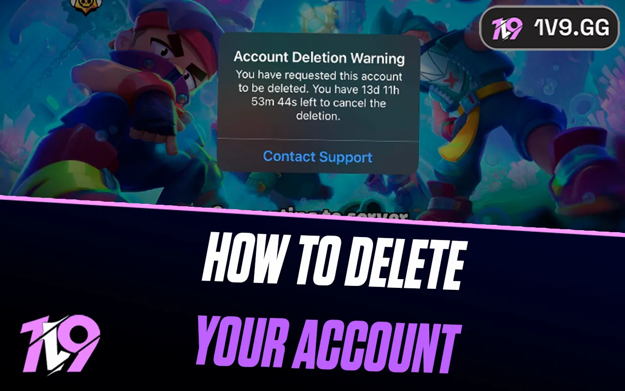 How To Delete Your Brawl Stars Account: Step-by-Step Guide